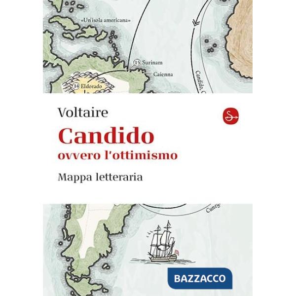 Candido ovvero l'ottimismo. Mappa letteraria. Ediz. a colori