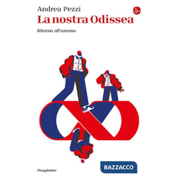 Nostra Odissea. Ritorno all'umano (La)