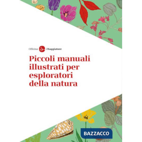 Piccoli manuali illustrati per esploratori della natura