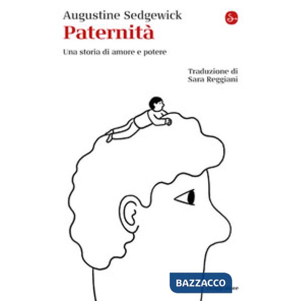 Paternità. Una storia di amore e potere