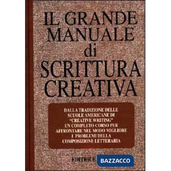 Grande manuale di scrittura creativa (Il)