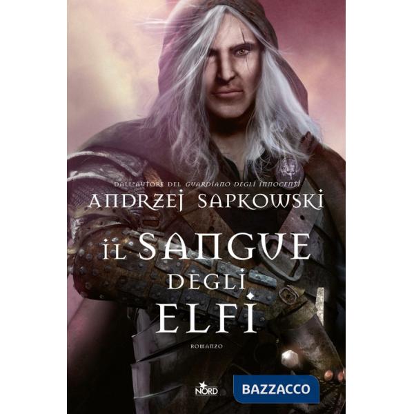 Sangue degli elfi. The Witcher (Il). Vol. 3