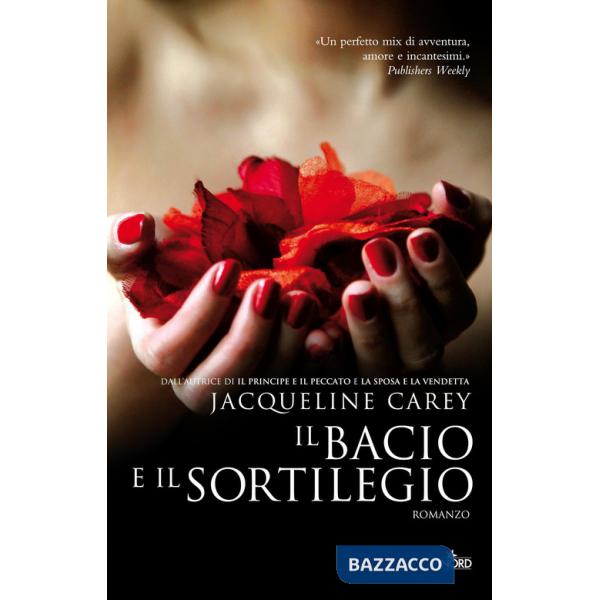 Bacio e il sortilegio (Il)