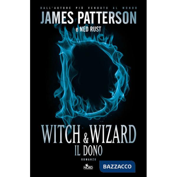 Witch & Wizard. Il dono