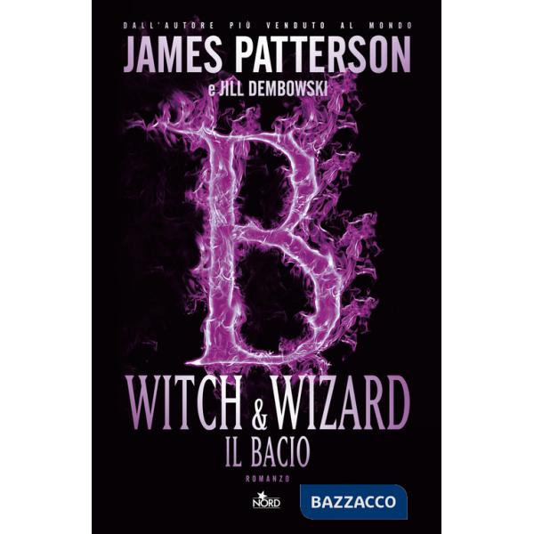 Witch & Wizard. Il bacio