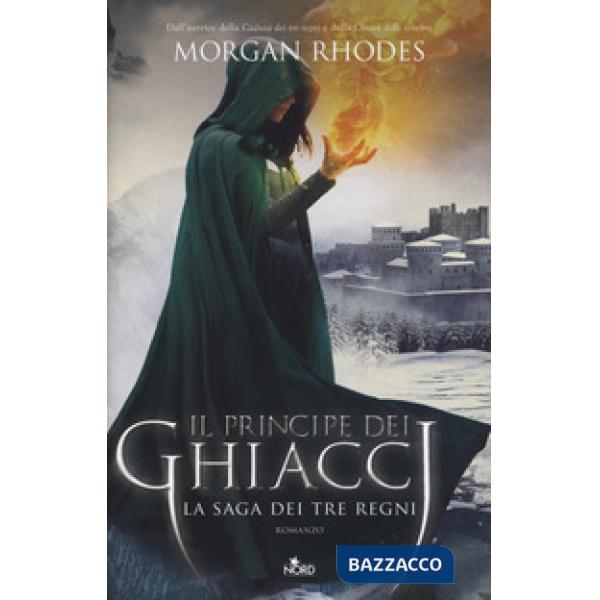 Principe dei ghiacci. La saga dei tre regni (Il)