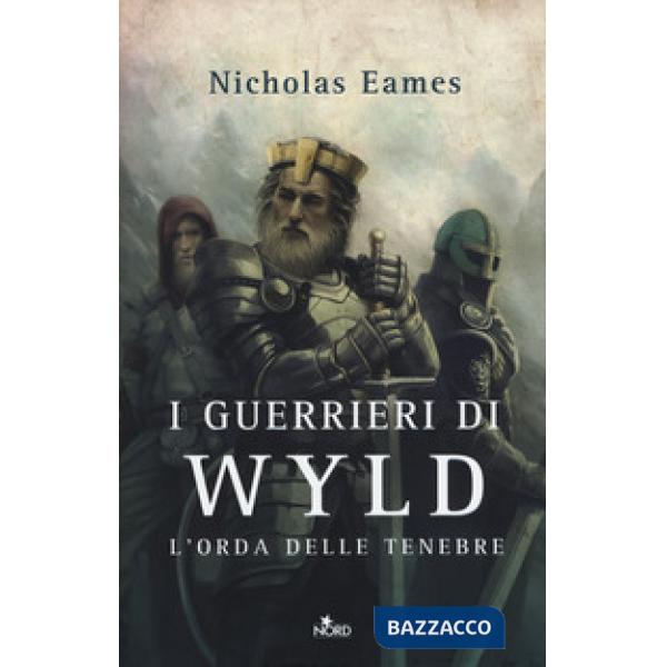 Guerrieri di Wyld. L'orda delle tenebre (I)