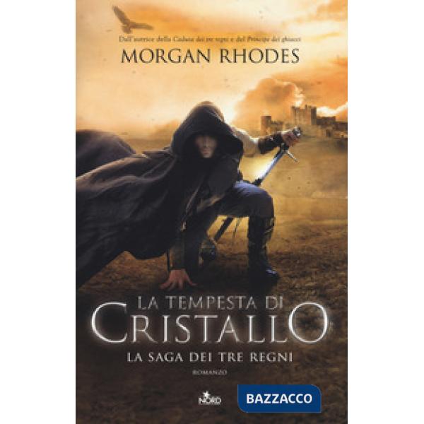 Tempesta di cristallo. La saga dei tre regni (La)