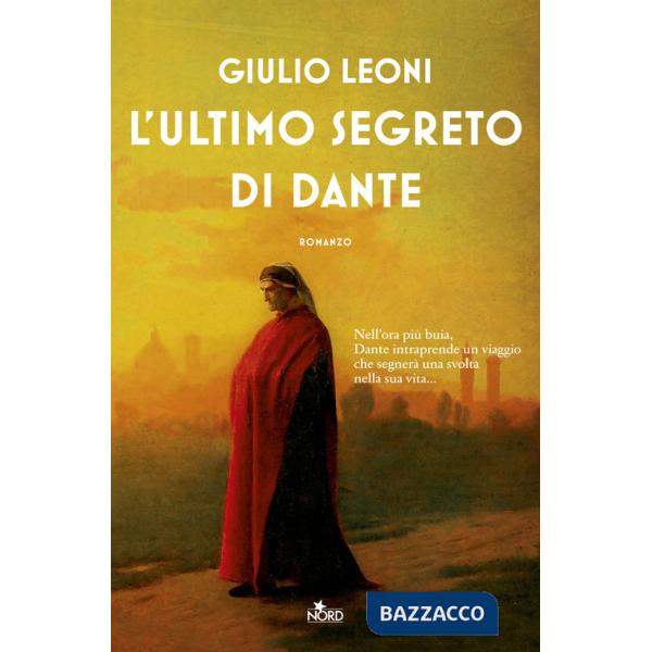 Ultimo segreto di Dante (L')