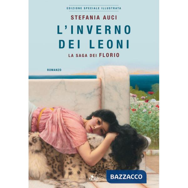 Inverno dei Leoni. La saga dei Florio. Ediz. speciale (L')