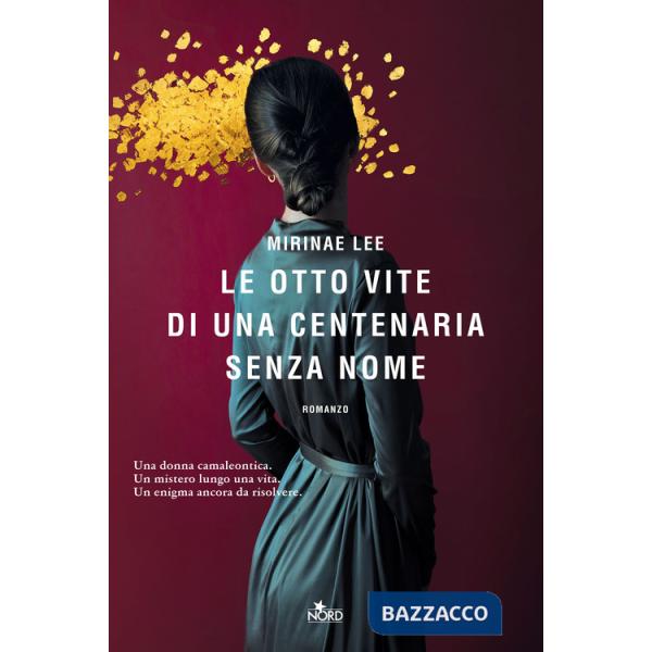 Otto vite di una centenaria senza nome (Le)