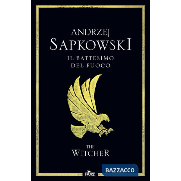 Battesimo del fuoco. The Witcher (Il). Vol. 5