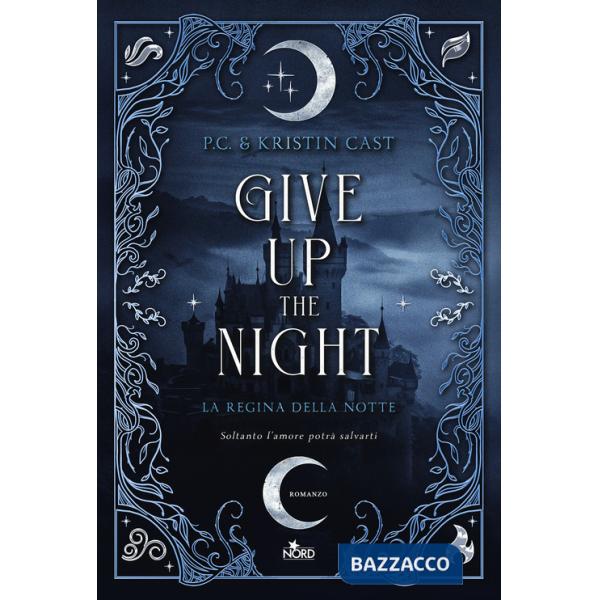 Give up the night. La regina della notte