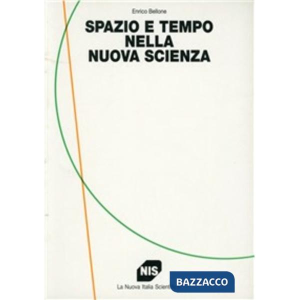 Spazio e tempo nella nuova scienza