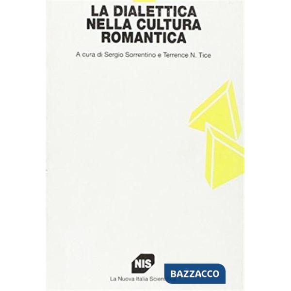 Dialettica nella cultura romantica (La)