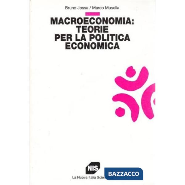 Macroeconomia: teorie per la politica economica