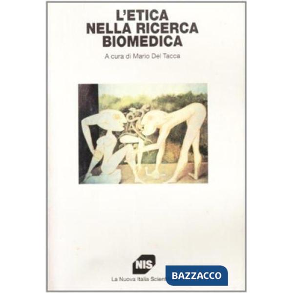 Etica nella ricerca biomedica (L')
