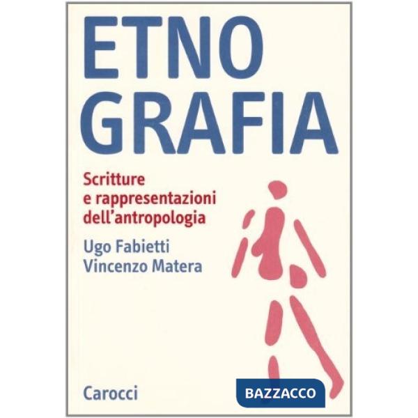 Etnografia. Scritture e rappresentazioni dell'antropologia