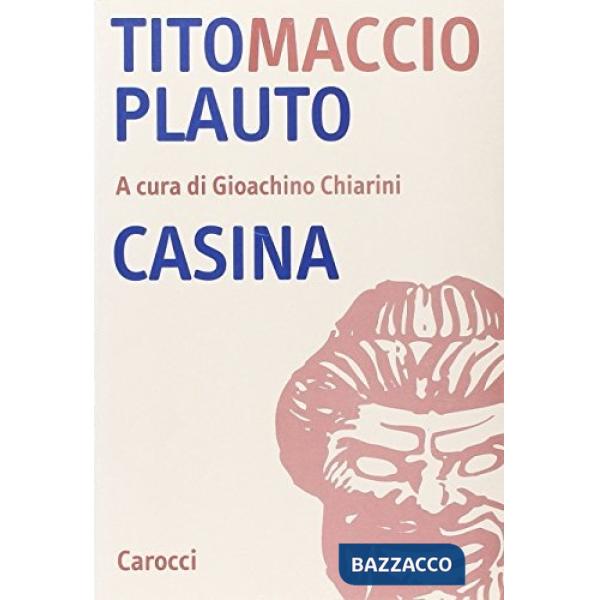 Casina. Testo latino a fronte. Ediz. critica