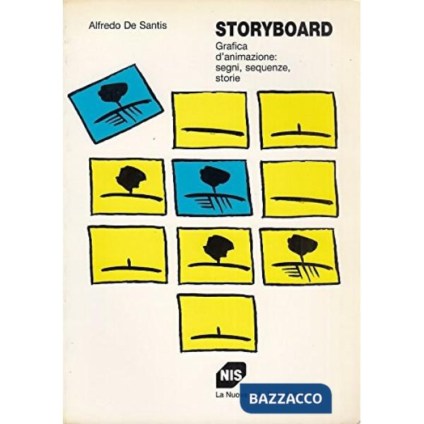 Storyboard. Grafica d'animazione: segni, sequenze, storie