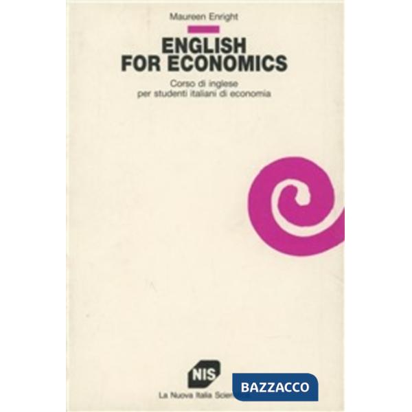 English for economics. Corso di lingua inglese per studenti italiani di economia