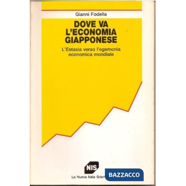 Dove va l'economia giapponese. L'Estasia verso l'egemonia economica mondiale