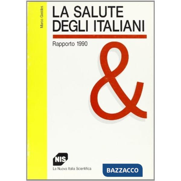 Salute degli italiani. Rapporto 1990 (La)