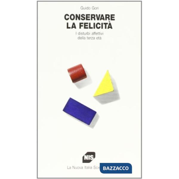 Conservare la felicità. I disturbi affettivi della terza età