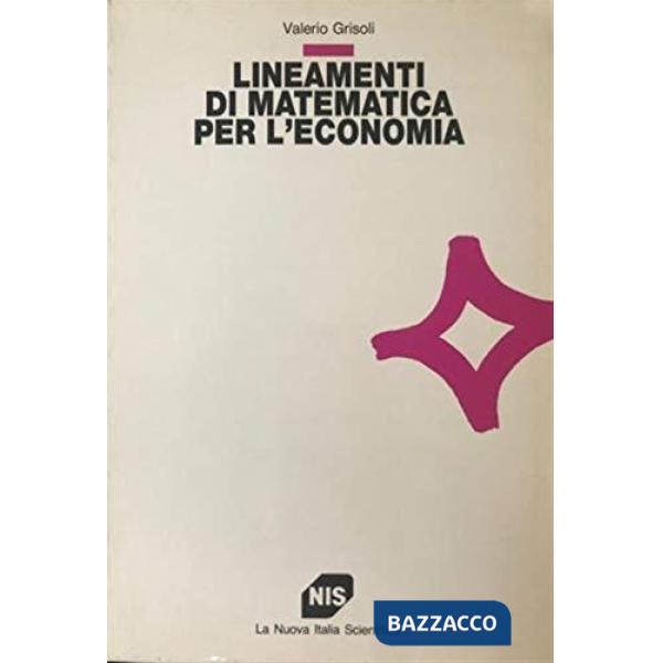 Lineamenti di matematica per l'economia
