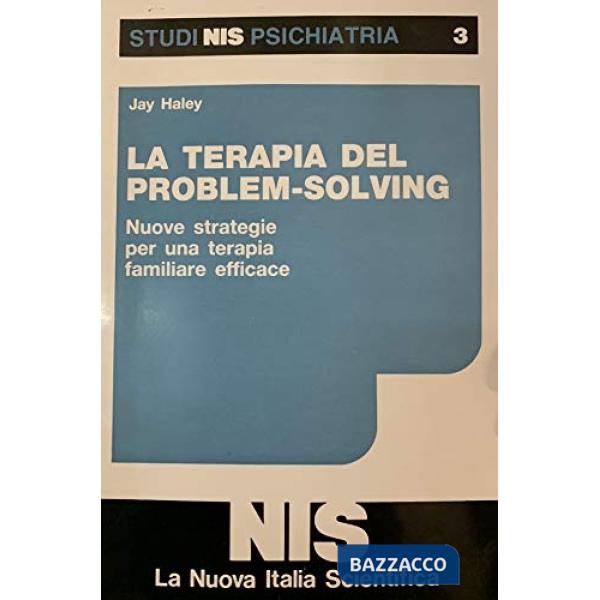 Terapia del problem-solving. Nuove strategie per una terapia familiare efficace 