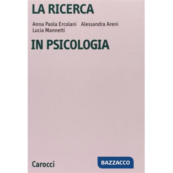 Ricerca in psicologia. Modelli di indagine e di analisi dei dati (La)
