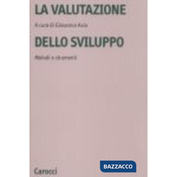 Valutazione dello sviluppo. Manuale di metodi e strumenti (La)