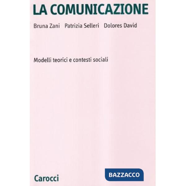 Comunicazione. Modelli teorici e contesti sociali (La)