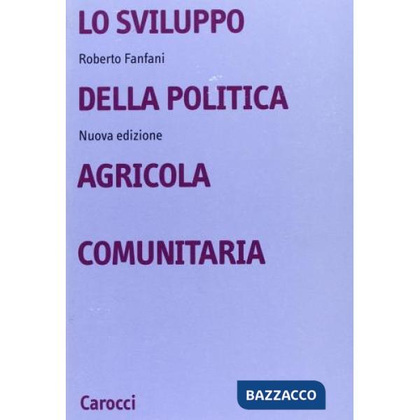 Sviluppo della politica agricola comunitaria (Lo)