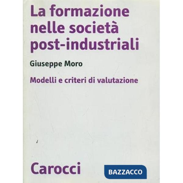 Formazione nelle società post-industriali. Modelli e criteri di valutazione (La)