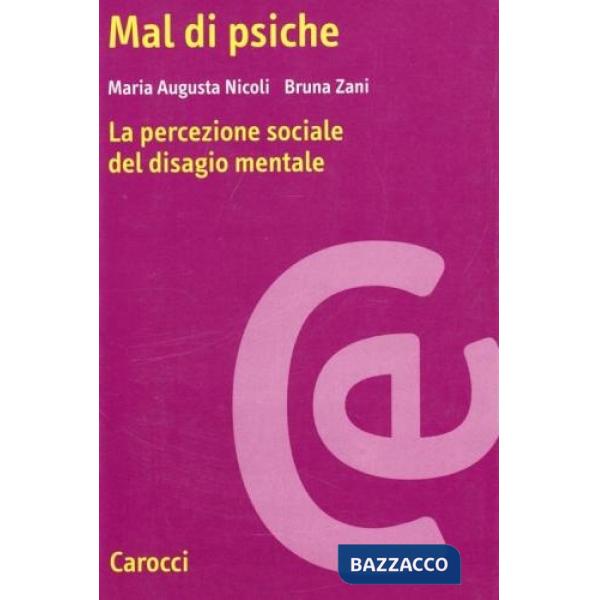 Mal di psiche. La percezione sociale del disagio mentale