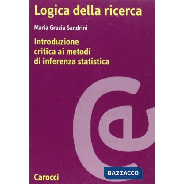 Logica della ricerca. Introduzione critica ai metodi di inferenza statistica