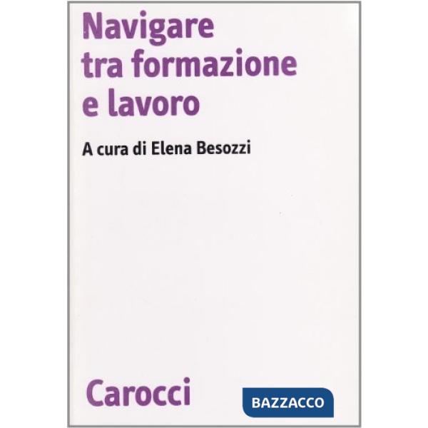 Navigare tra formazione e lavoro
