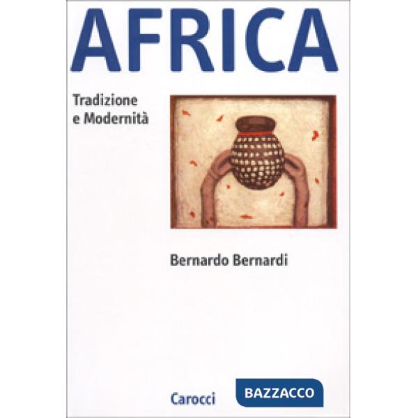 Africa. Tradizione e modernità