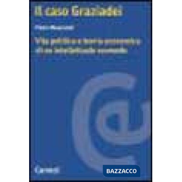 Caso Graziadei. Vita politica e teoria economica di un intellettuale scomodo (Il