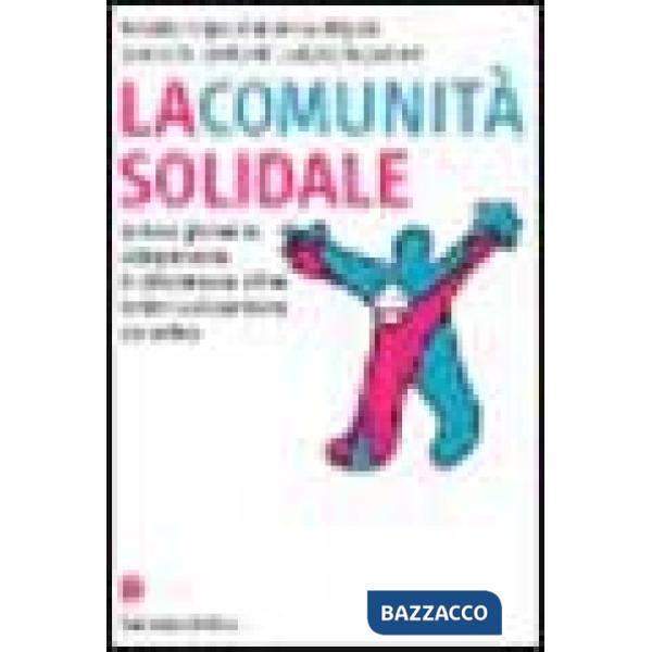 Comunità solidale. La leva giovanile: un'esperienza di cittadinanza attiva contr