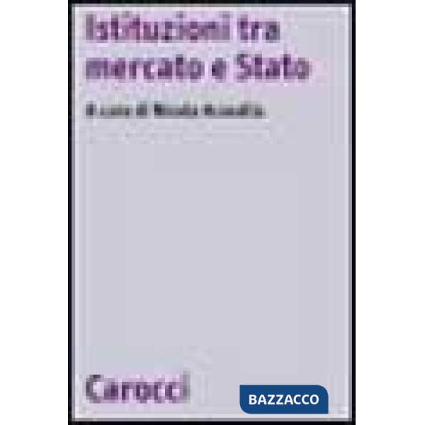 Istituzioni tra mercato e Stato