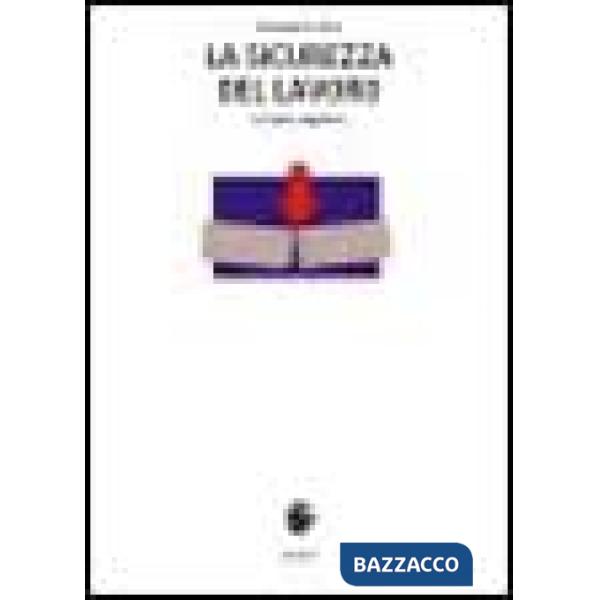 Sicurezza sul lavoro. Le figure soggettive: competenze, adempimenti, responsabil