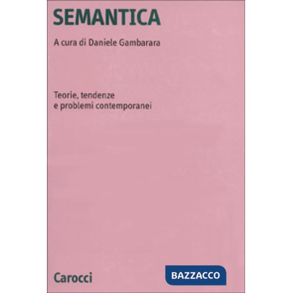 Semantica. Teorie, tendenze e problemi contemporanei