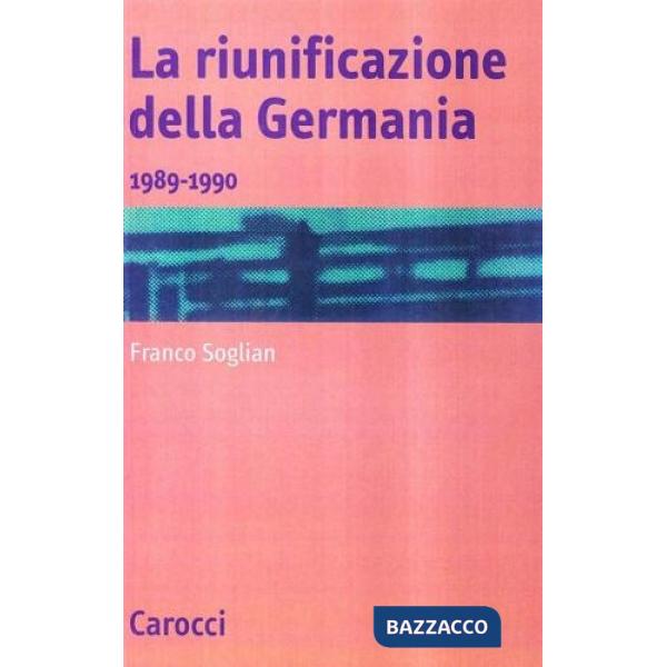 Riunificazione della Germania (1989-1990) (La)