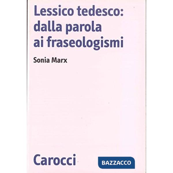 Lessico tedesco: dalla parola ai fraseologismi