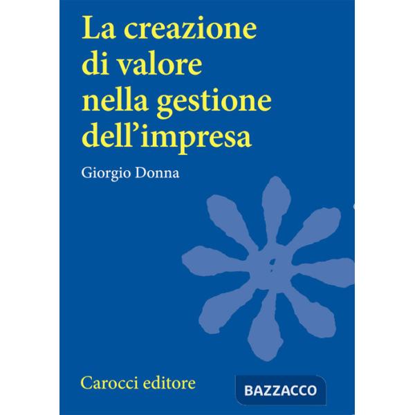 Creazione di valore nella gestione dell'impresa (La)