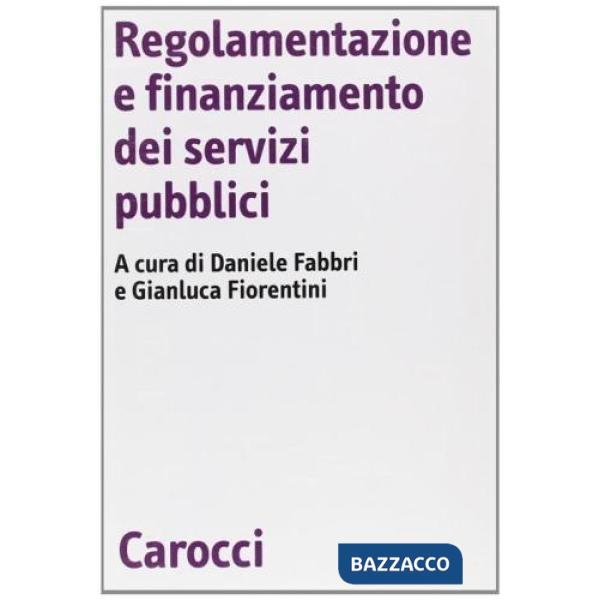 Regolamentazione e finanziamento dei servizi pubblici
