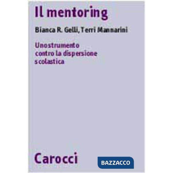 Mentoring. Uno strumento contro la dispersione scolastica (Il)