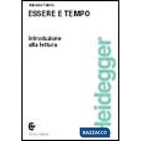 Essere e tempo. Introduzione alla lettura